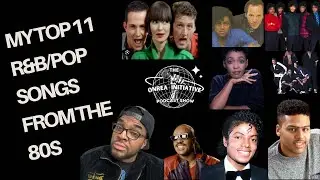 My Top 11 R&B / Pop Songs of The 80s 