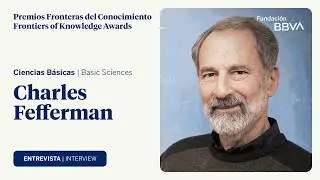 Interview with Charles Fefferman, winner of the 14th Frontiers of Knowledge Award in Basic Sciences