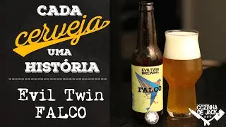 EvilTwin Falco | Cada Cerveja uma Hist&oacute;ria S01E14