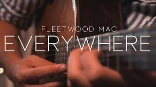 Everywhere - Fleetwood Mac // Fingerstyle Guitar Cover