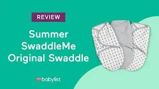 Summer SwaddleMe Original Swaddle Review - Babylist