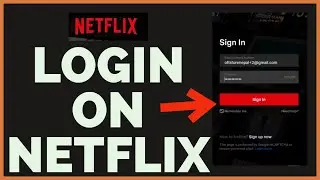 How To Login on Netflix 2023? Netflix Login Sign In Tutorial (Quick & Easy)