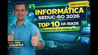 INFORM&Aacute;TICA SEDUC-RO 2026 &ndash; TOP 10 DA IBADE