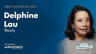 Entretien avec Delphine Lau - Pr&eacute;sent&eacute; par Eliane Hippeau