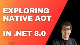 A simple introduction to native AOT in .NET 8.0