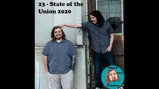 WFS #22 - State of the Union 2020