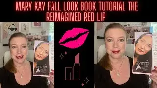 Mary Kay Fall look Book Tutorial || The Reimagined Red Lip