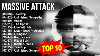 M a s s i v e A t t a c k Greatest Hits ~ Top 100 Artists To Listen in 2022 & 2023