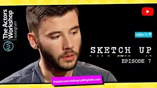 Sketch Up - Notts TV S01E07 HD