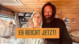 ES REICHT jetzt endlich: KEIN BOCK mehr auf Van life in 2022?
