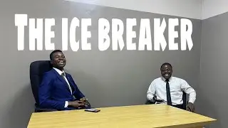 THE ICE BREAKER | Episode 01