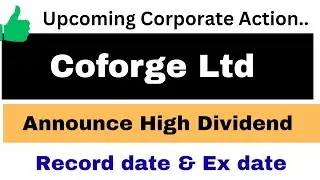 Coforge Ltd Share Devidend 2025 | Coforge Stocks Devidend latest news | Coforge Share news today