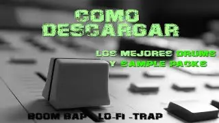 Descargar los mejores drum kits - Boom Bap - Lo-fi - Trap