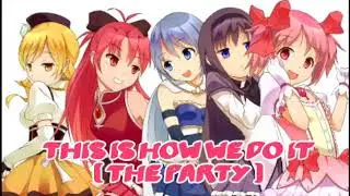 Nightcore ~ This is how we do it. |The party|.   Joe Stone X Montell Jordan