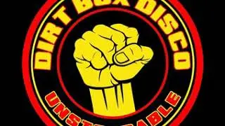 DIRT BOX DISCO - UNSTOPPABLE  (audio only)