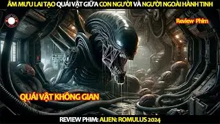 [Review Phim] Những Âm Mưu Lai Tạo Quái Vật Giữa Con Người Và Người Ngoài Hành Tinh!