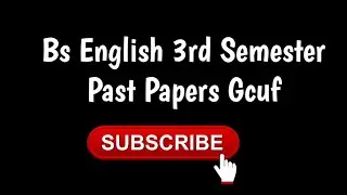 Bs English 3rd Semester Past Papers Gcuf
