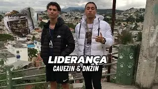 Cauezin ft Dnzin - LIDERAN&Ccedil;A