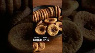 Health Benefits of Dried Figs | Strengthen Bones | Remedy for Constipation | Healthy Skin
