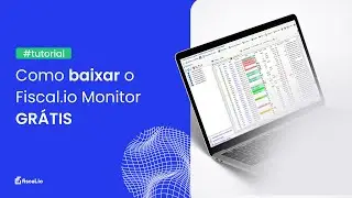 Como baixar e instalar o Fiscal.io Monitor gratuito?