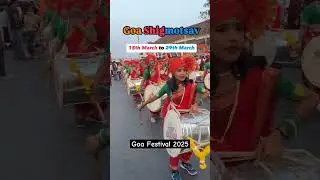 Goa shigmotsav festival 2025 #goashigmotsav #goashigmotsavfestival #goa2025 #goa #goafestivals