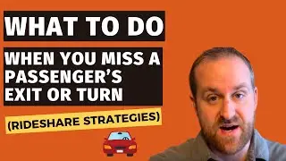 What to Do When You Miss a Passenger&rsquo;s Exit or Turn (Rideshare Strategies)