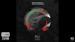 Matteo Spedicati - Smoking Mirrors | Techno Station