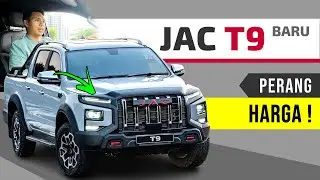 JAC T9 (BARU): Pembunuh HILUX, Trak 5 Bintang Paling Murah!