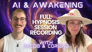 Full Hypnosis Session | AI & Awakening: Collective Consciousness, Source & Love