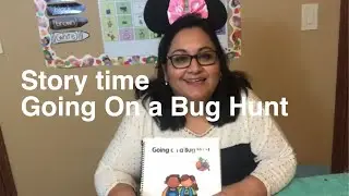 Story time Going on a Bug Hunt