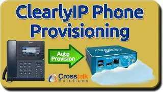 ClearlyIP Phone Provisioning