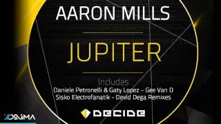 Aaron Mills - Jupiter (Gee Van D Remix) // Decide Music