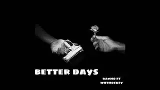 raymo ft dekey better days