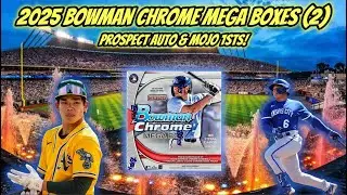 Bowman Chrome Mega 2025 года (2 коробки) &mdash; Prospect Auto, Red Rookie Redemption и 1st Mojos!