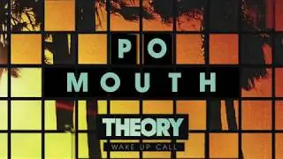 THEORY - Po Mouth [OFFICIAL AUDIO]