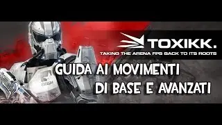 TOXIKK - Guida ai movimenti (Doppio salto, dodge, dodge jump ecc...) [GAMEPLAY ITA / GUIDA]