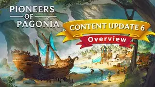 Pioneers of Pagonia &ndash; Major Economy Rework | Update 6 Highlights