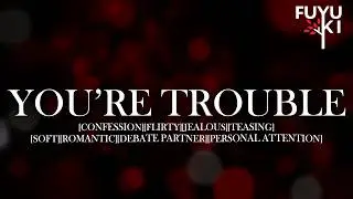 Of Course I&rsquo;m Jealous, I Want You to Myself [Teasing] [Personal Attention] [Confession] Roleplay