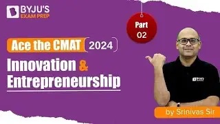 CMAT 2024 | Innovation and Entrepreneurship | ACE CMAT Exam Section | Part 2 | BYJU'S #cmat #mbaexam