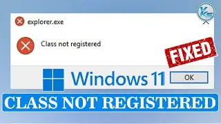 ✅ How To Fix Class Not Registered in Windows 11