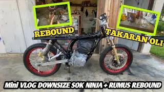 VLOG‼️DOWNSIZE SOK NINJA + RUMUS TAKARAN OLI