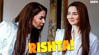 Who has the relationship come for? 🙄 | Hania Aamir | Ramsha Khan | Feroze Khan | Ishqiya