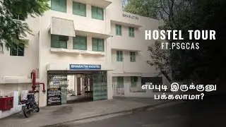 PSG CAS Coimbatore Hostel Tour| EXPOSED!