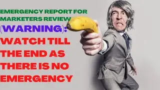 Emergency Report For Marketers Review| Make Money Online|Watch Till The End As There Is No Emergency