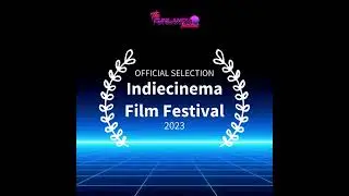 Official Selection at the Indiecinema Film Festival!