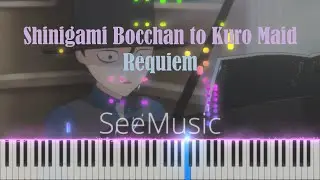 Shinigami Bocchan to Kuro Maid Requiem [Piano Visualization Cover]