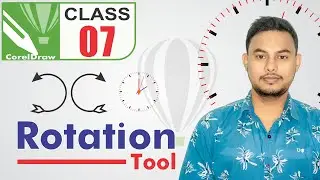 Class #7 Rotation and Transformation In CorelDraw - Hindi | CorelDraw Tutorials in Hindi | CorelDraw
