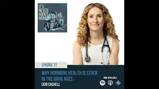 Why Hormone Health is Stuck in the Dark Ages [Ceri Cashell]