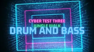 Jungle Walk - Cyber test three / AI Drum&Bass #drumandbass #AI #ElectronicMusic #neurofunkdnb