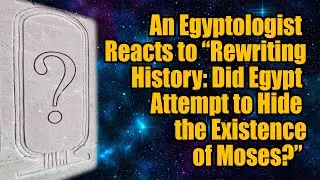 Reviewing Frank Turek's “Rewriting History: Did Egypt Attempt to Hide the Existence of Moses?”